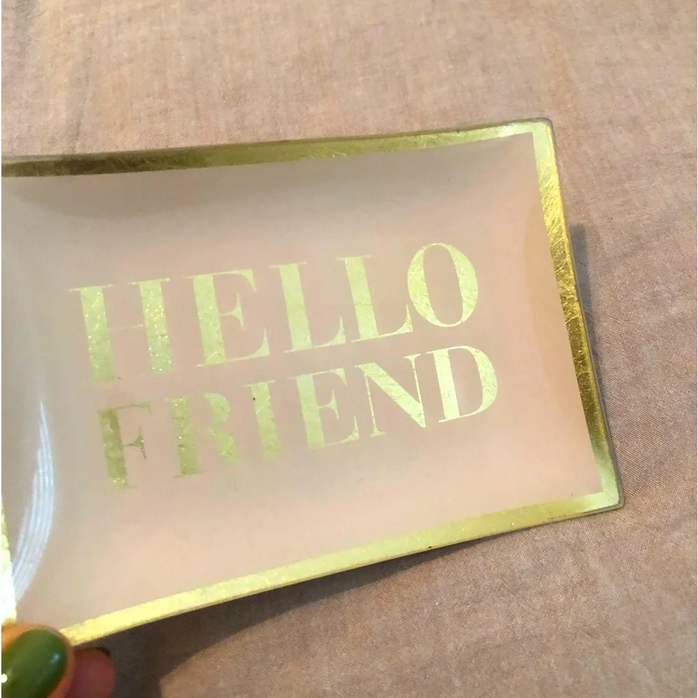 Hello friend jewelry small tray from Z Gallerie